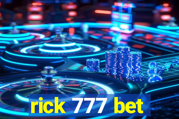 rick 777 bet